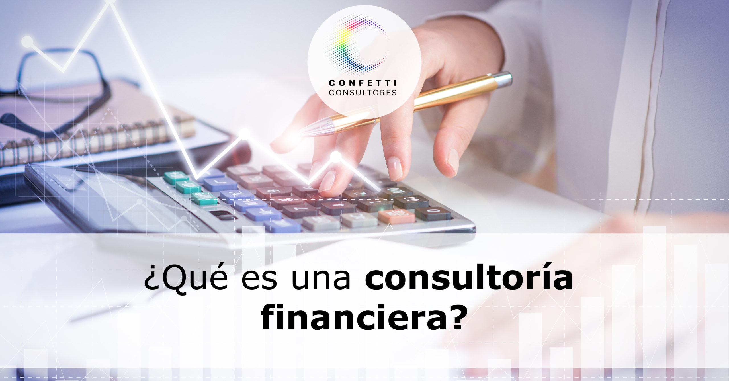 ¿Qué es una consultoría financiera?